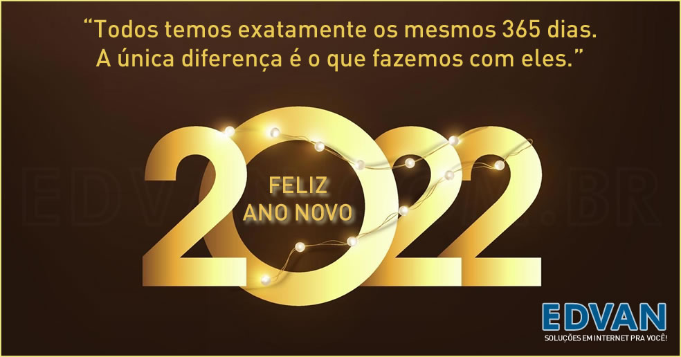 Feliz 2022 - Edvan.com.br